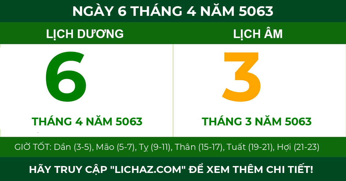 lịch âm ngày 6 tháng 4 năm 5063