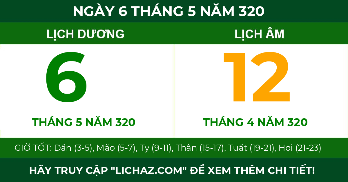 lịch âm ngày 6 tháng 5 năm 320