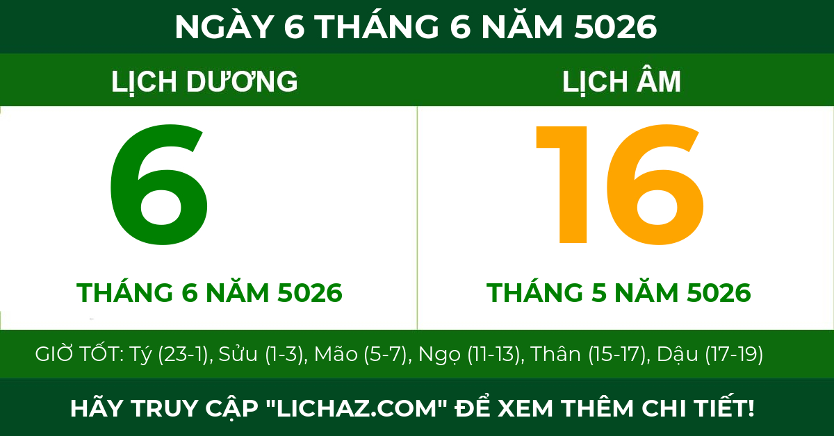lịch âm ngày 6 tháng 6 năm 5026