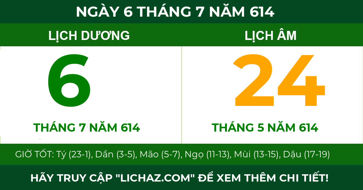 lịch âm ngày 6 tháng 7 năm 614