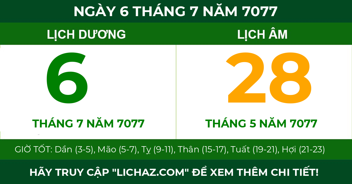 lịch âm ngày 6 tháng 7 năm 7077