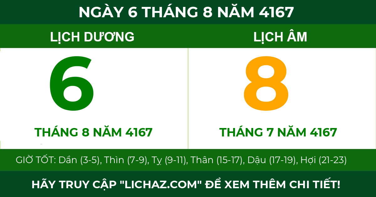 lịch âm ngày 6 tháng 8 năm 4167