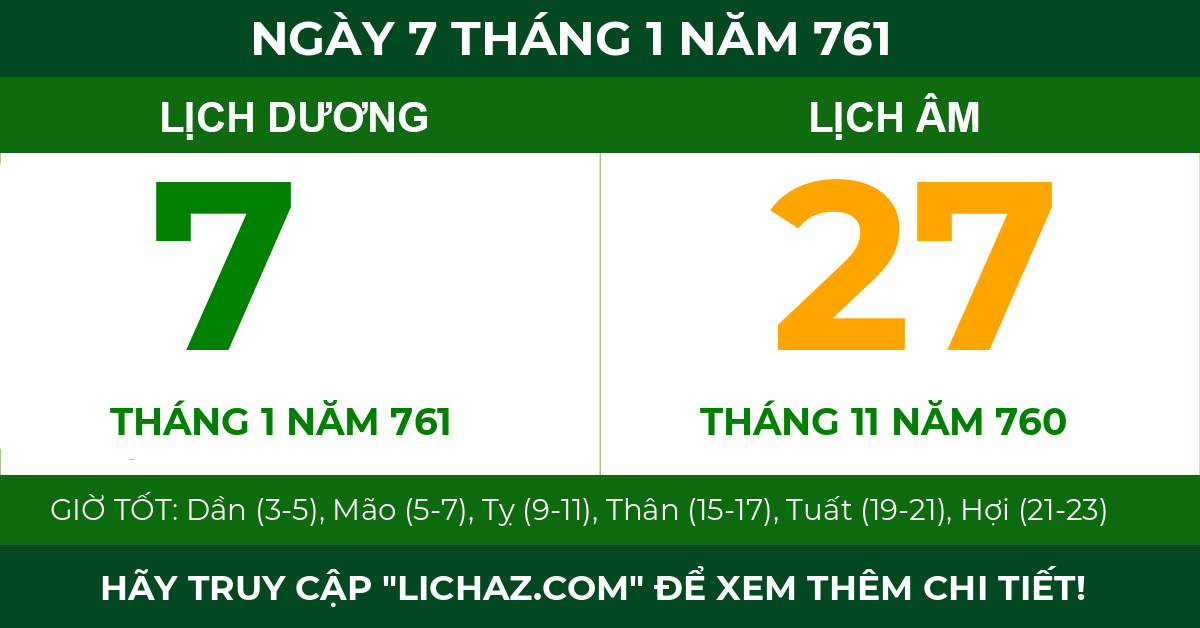 lịch âm ngày 7 tháng 1 năm 761