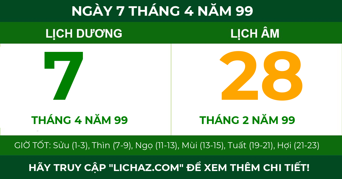 lịch âm ngày 7 tháng 4 năm 99
