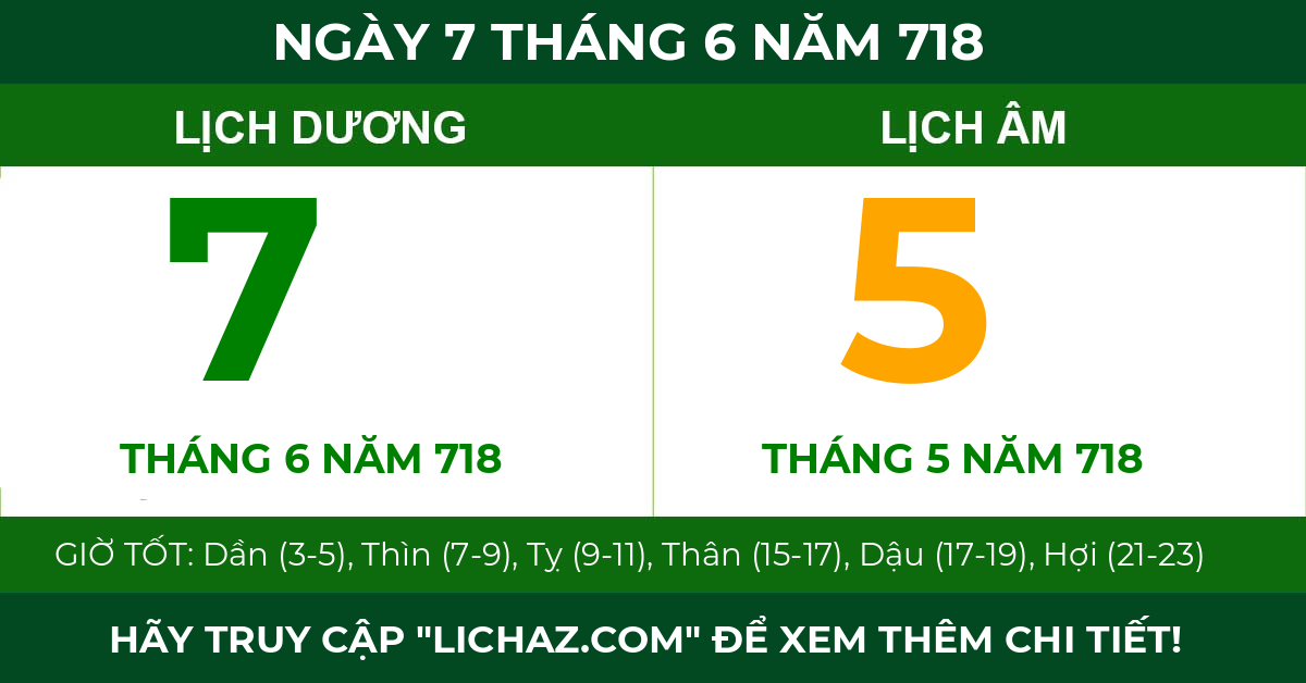 lịch âm ngày 7 tháng 6 năm 718