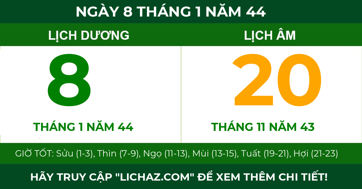 lịch âm ngày 8 tháng 1 năm 44