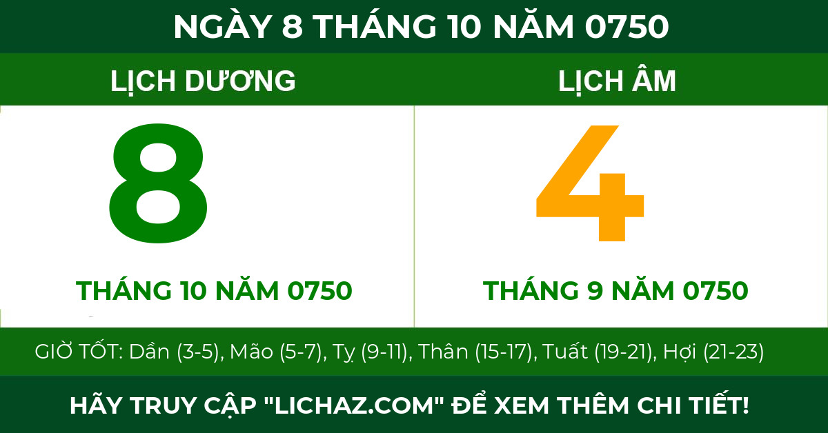 lịch âm ngày 8 tháng 10 năm 0750