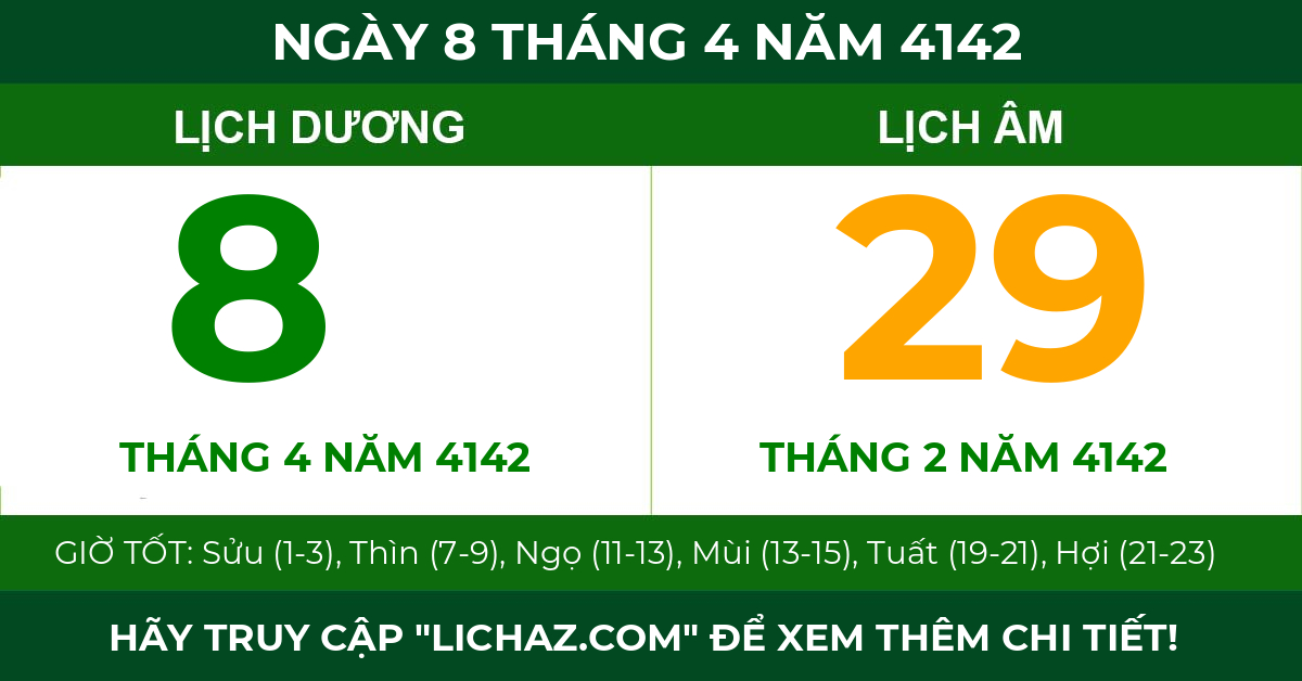 lịch âm ngày 8 tháng 4 năm 4142