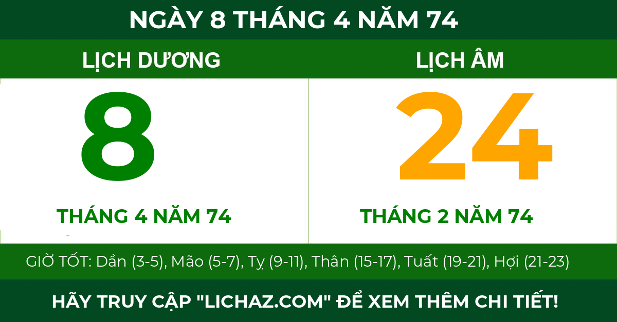 lịch âm ngày 8 tháng 4 năm 74