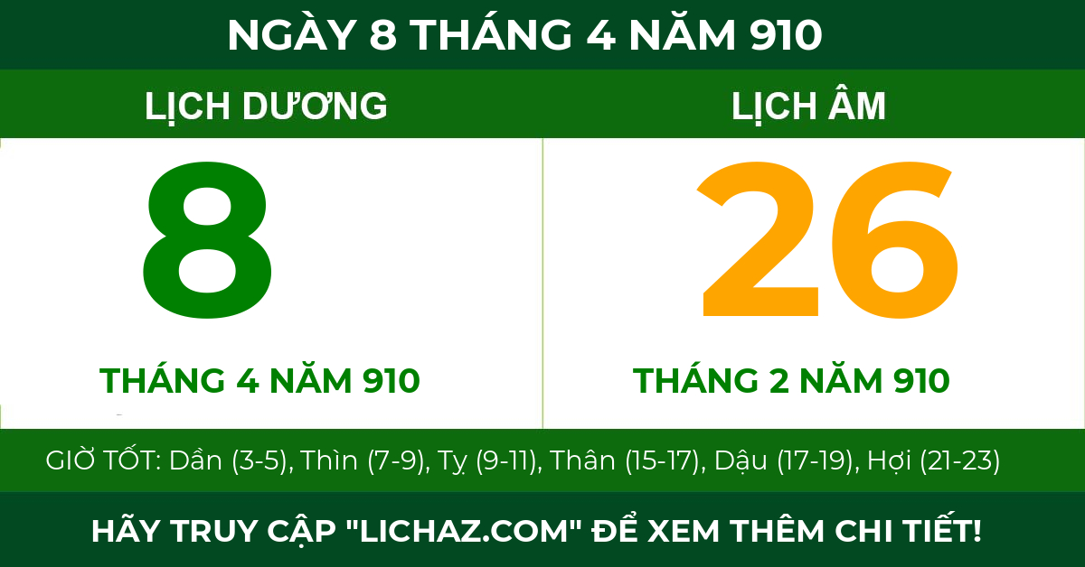 lịch âm ngày 8 tháng 4 năm 910